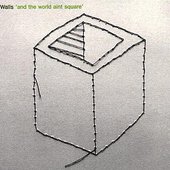 And the World Aint Square