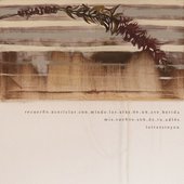 Letterstoyou + Mis Sueños Son De Tu Adiós + Recuerdo Acariciar Con Miedo las Alas de un Ave Herida