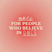 Music For People Who Believe In DNCE