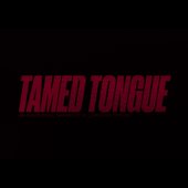 Tamed Tongue - Single