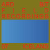 Field Recordings - 07 Iceland