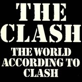 The World According to The Clash [Explicit]