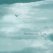The Mountain I See