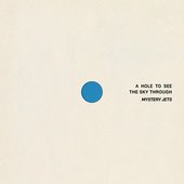 A Hole To See The Sky Through