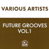 Future Grooves Vol. 1