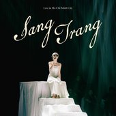 SANG TRANG The 10th Year Concert - Trang 01 - Live in HCMC
