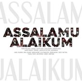 Assalammualaikum (feat. Elly Mazlein, Ara Johari, Wani Kayrie, Dato Hattan, Zizi Kirana, Mawi, Amir Sisi, Nikki Palikat, Naqiu, Aliff Aziz, Liza Hanim, Noryn Aziz, Hady Mirza, Tomok, Jaclyn Victor & Azharina) - Single