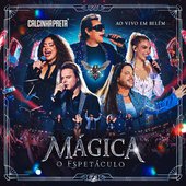 Mágica: O Espetáculo (Ao Vivo em Belém)