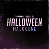 You Make Me Feel Like It's Halloween