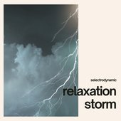 Relaxation Storm