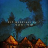 The Marshall Pass - Phantom Train