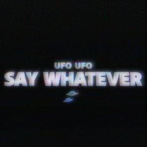 Image for 'Say Whatever'