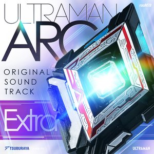 Image for 'ULTRAMAN ARC ORIGINAL SOUNDTRACK EXTRA'