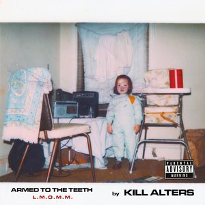 Image for 'Armed to the Teeth L.M.O.M.M.'