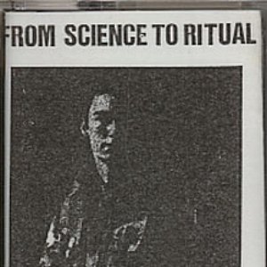 Image for 'From Science To Ritual'