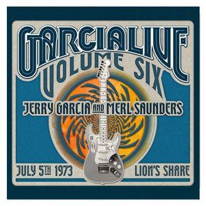 Image for 'GarciaLive Volume Six: July 5th, 1973 Lion's Share'