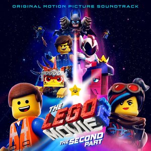 Imagem de 'The LEGO® Movie 2: The Second Part (Original Motion Picture Soundtrack)'