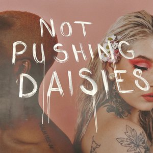 'Not Pushing Daisies' için resim
