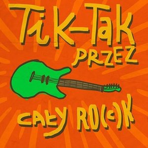 'Tik-Tak Przez Cały Ro(c)k' için resim