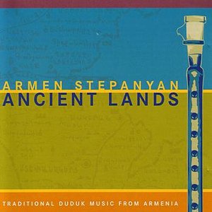 Immagine per 'Ancient Lands - Traditional Duduk Music From Armenia'