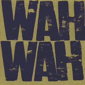 Image for 'Wah Wah'