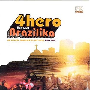 Image for '4hero Presents Brazilika'
