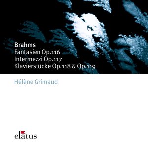“Brahms: Late Piano Pieces - Fantasien Op. 116, Intermezzi Op. 117, Klavierstücke Op. 118 & Op. 119”的封面