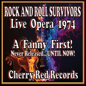 Image for 'Rock and Roll Survivors: Live Opera 1974 (Live, Rock and Roll Survivors Opera, 1974)'