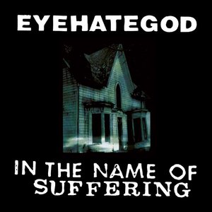 Image for 'In the Name of the Suffering (remastered Re-issue + Bonus)'