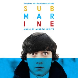 Immagine per 'Submarine (Original Motion Picture Score)'