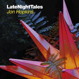 Image for 'LateNightTales - Jon Hopkins'