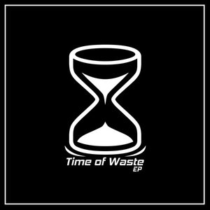 Imagem de 'Time of Waste'