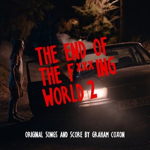 Image for 'The End of The F***ing World 2 (Original Songs and Score)'