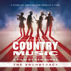 'Country Music - A Film by Ken Burns (The Soundtrack) [Deluxe]' için resim