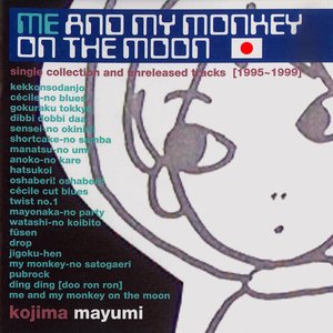 Bild für 'Me and My Monkey on the Moon Single Collection and Unreleased tracks (1995 - 1999)'