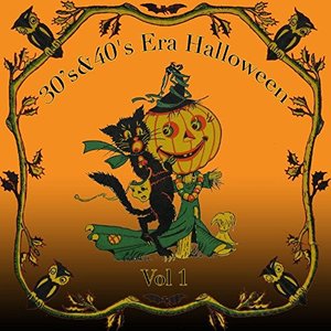 Image for '30's & 40's Era Halloween, Vol. 1'
