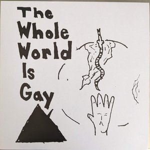 Image for 'The Whole World Is Gay'