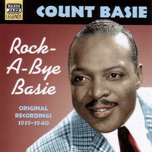 Image for 'Basie, Count: Rock-A-Bye Basie (1939-1940)'