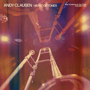 Image for 'Heart of Tones: Solo Trombone at The TANK, Vol. 2'