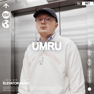 Bild für 'Elevator Music: umru, 2025 (DJ Mix)'