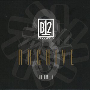 'B12 Records Archive, Vol. 3' için resim
