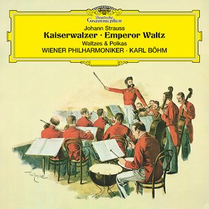 Immagine per 'Johann Strauss: Kaiserwalzer; Emperor Waltz; Walzer und Polkas'