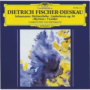 Imagen de 'Schumann: Dichterliebe; Liederkreis op.39; Selection from "Myrten"'