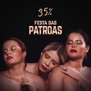 Immagine per 'Festa das Patroas 35%'