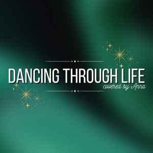 Image for 'Dancing Through Life'