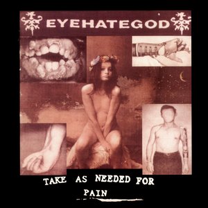 Bild für 'Take As Needed for Pain (Remastered Re-issue + Bonus Tracks)'