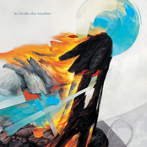 Immagine per 'we broke the weather'