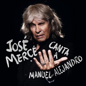 Imagen de 'José Mercé Canta A Manuel Alejandro'