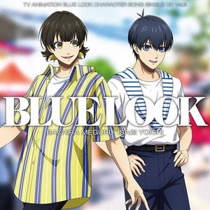 Image for 'TVアニメ『ブルーロック』キャラクターソングシングル Vol.6'