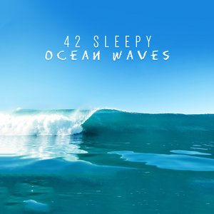 Bild für '42 Sleepy Ocean Waves'